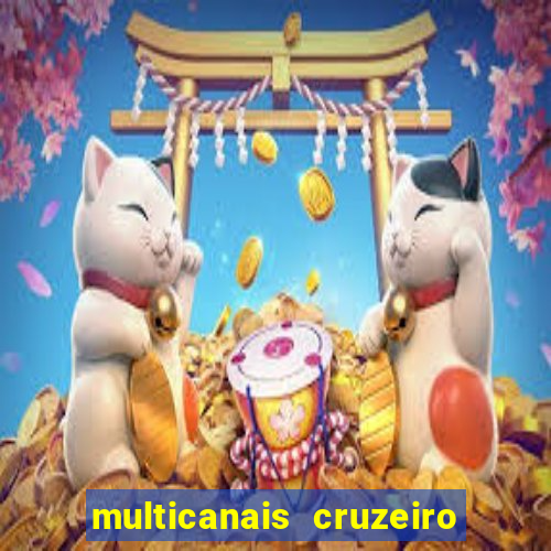 multicanais cruzeiro ao vivo